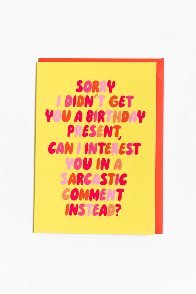 Sarcastic Comment Birthday Card